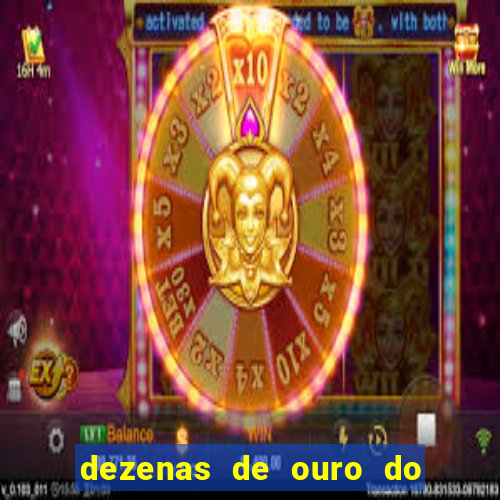 dezenas de ouro do dia de sorte